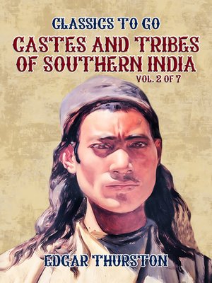 cover image of Castes and Tribes of Southern India. Volume 2 of 7